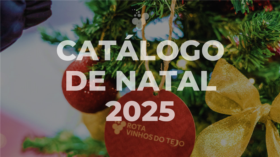 Ofereça e celebre o espírito do Natal com vinhos, iguarias e programas de enoturismo no Tejo